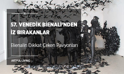 57. Venedik Bienali’nden İz Bırakanlar