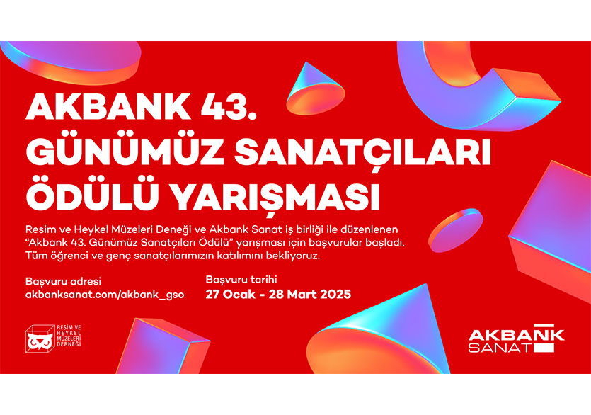 Akbank 43. Günümüz Sanatçıları Ödülü Yarışması’nın Başvuruları Başladı