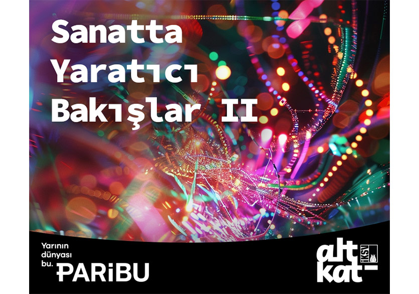 “Sanatta Yaratıcı Bakışlar” Atölye Programı İçin Başvurular Başladı