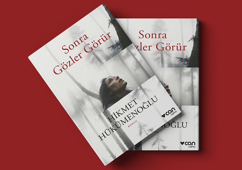 Hikmet Hükümenoğlu’ndan Yeni Roman: “Sonra Gözler Görür”