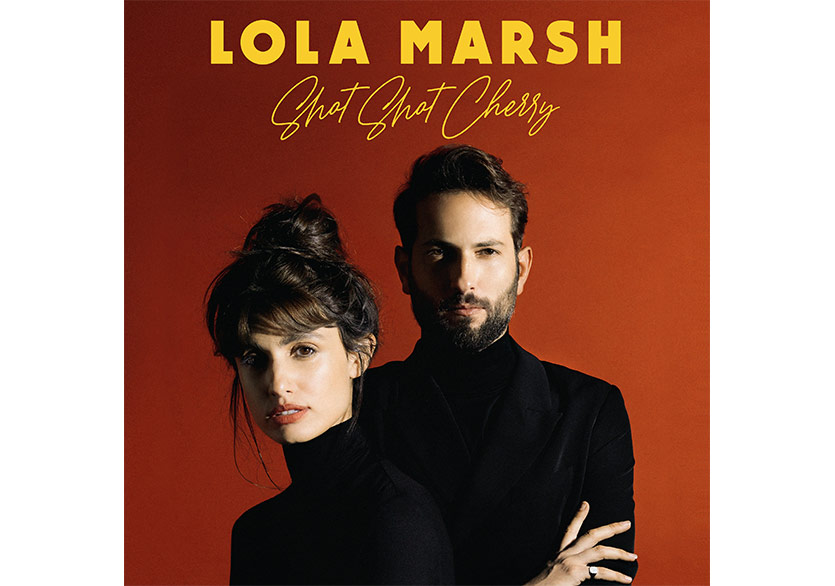 Lola Marsh’ın Yeni Albümü “Shot Shot Cherry” Yayında