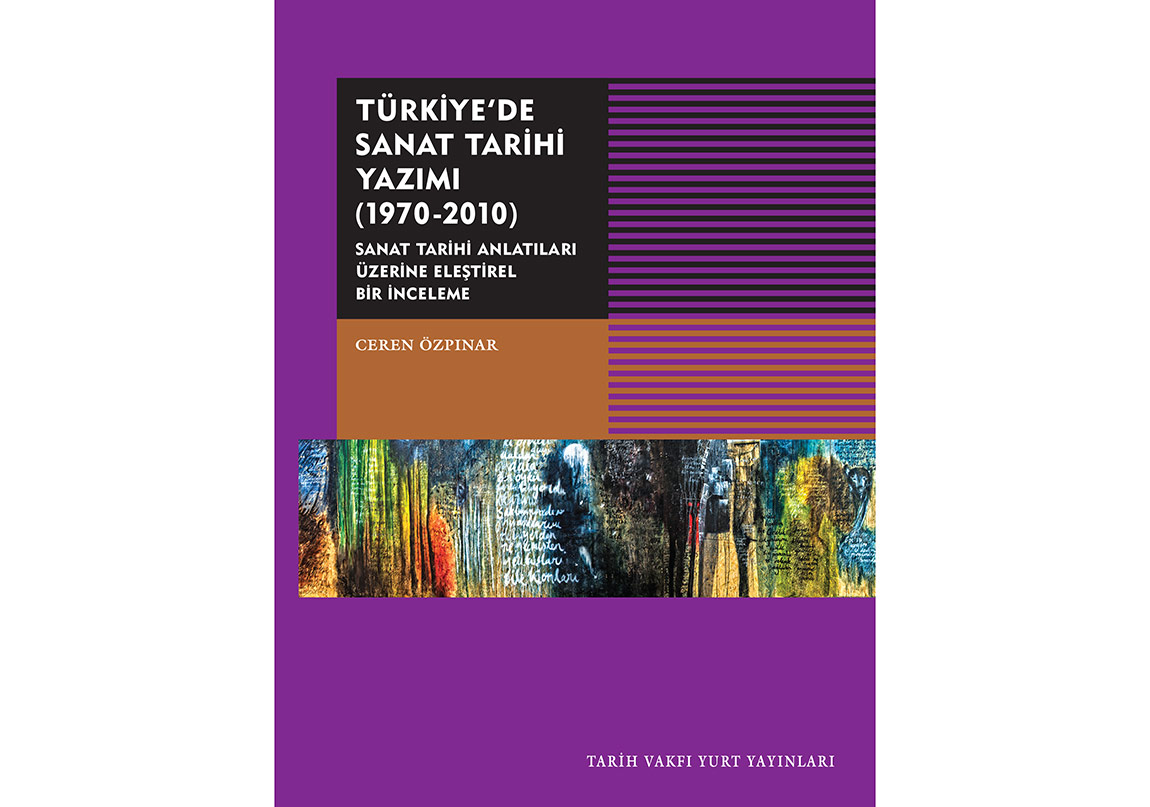 Türkiye’de Sanat Tarihi Yazımının Dönüşümü