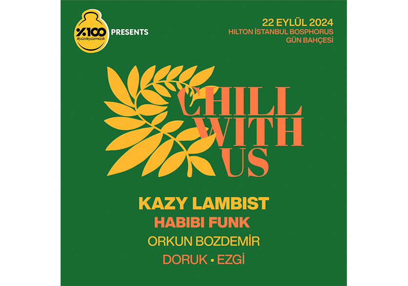 Chill With Us, 22 Eylül’de Hilton İstanbul Bosphorus’ta