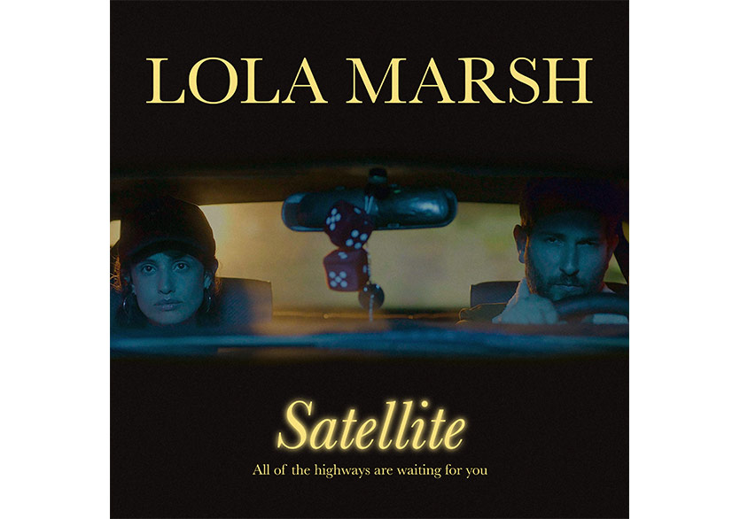 Lola Marsh’ın Yeni Teklisi “Satellite” Yayında