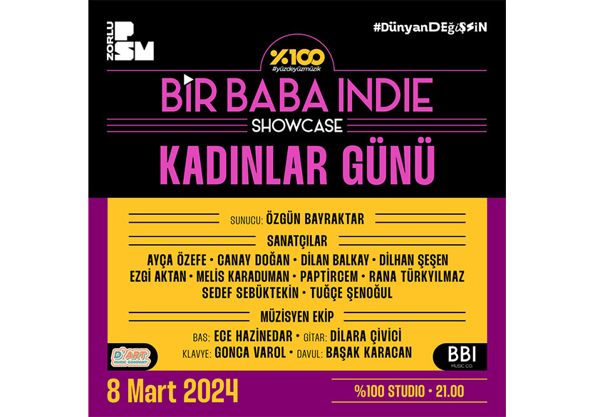 Bir Baba Indie Showcase Dünya Kadınlar Günü’nde Zorlu PSM’de