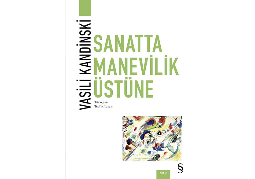 Vasili Kandinski’den “Sanatta Manevilik Üstüne”